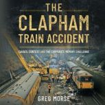 The Clapham Train Accident, Greg Morse