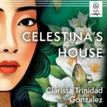 Celestinas House, Clarissa Trinidad Gonzalez
