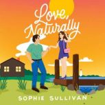 Love, Naturally, Sophie Sullivan