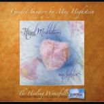 Heart Meditations, Max Highstein