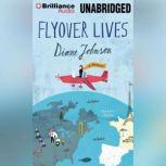 Flyover Lives, Diane Johnson