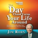The Day That Turns Your Life Around, Jim Rohn