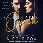 Corrupted Queen, Nicole Fox