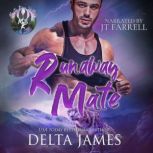 Runaway Mate, Delta James