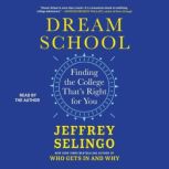 Dream School, Jeffrey Selingo