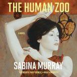 The Human Zoo, Sabina Murray
