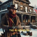 The Blue Hotel and Other Stories, Stephen Crane