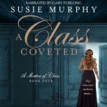 A Class Coveted, Susie Murphy