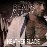 Beaus Beloved, Heather Slade