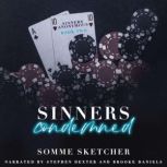 Sinners Condemned, Somme Sketcher