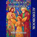 Garden of Harmonies, Todd M. Anderson