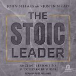 The Stoic Leader, John Sellars