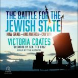 The Battle For The Jewish State, Victoria Coates