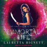 Immortal Life, Lauretta Hignett
