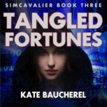 Tangled Fortunes, Kate Baucherel