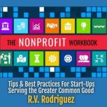 The Nonprofit Workbook, R.V. Rodriguez