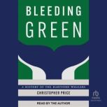 Bleeding Green, Christopher Price
