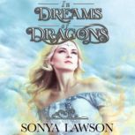 In Dreams of Dragons, Sonya Lawson