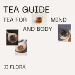 Tea Guide, JI Flora