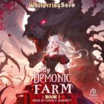 My Demonic Farm, WhisperingSnow