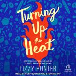 Turning Up the Heat, Lizzy Hunter