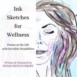 Ink Sketches for Wellness, Susan Montgomery