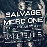Salvage Merc One The Daedalus System..., Jake Bible