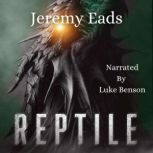 Reptile, Jeremy Eads