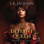 The Defiant Queen, L.R. Jackson