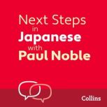 Next Steps in Japanese with Paul Nobl..., Paul Noble