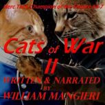 Cats of War II, William Mangieri