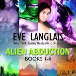 Alien Abduction Books 1 - 4, Eve Langlais