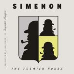 The Flemish House Inspector Maigret..., Georges Simenon