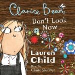 Clarice Bean, Dont Look Now, Lauren Child