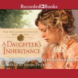 Daughter's Inheritance, Judith Peterson Miller