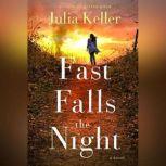 Fast Falls the Night, Julia Keller
