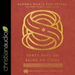 Forty Days on Being an Eight, Sandra Maria Van Opstal