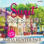 Sweet Gone South, Alicia Hunter Pace