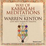 The Way of Kabbalah Meditations with ..., Warren Kenton
