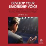 Develop Your Leadership Voice, Cynthia Zhai