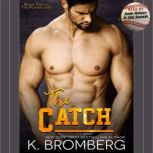 The Catch, K. Bromberg