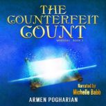 The Counterfeit Count, Armen Pogharian