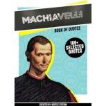 Machiavelli  Book Of Quotes 100 Se..., Quotes Station