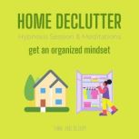 Home Declutter Hypnosis Session & Meditations - get an organized mindset Simplify your life & home, train your mind to be minimalist, good fengshui, tidying up, cozy living environment, stress free, Think and Bloom