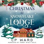 Christmas at Snowflake Lodge, CP Ward