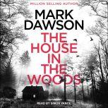 The House in the Woods, Mark Dawson