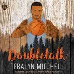 Doubletalk, Teralyn Mitchell