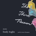 The Third Person, Emily Anglin