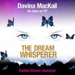 The Dream Whisperer, Davina Mackail