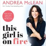 This Girl is on Fire, Andrea McLean